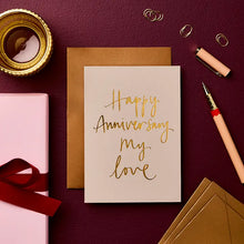 Load image into Gallery viewer, Happy Anniversary My Love Card