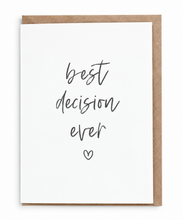 Load image into Gallery viewer, Best Decision Ever Card