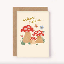 Load image into Gallery viewer, WELCOME LITTLE ONE MUSHROOM CARD