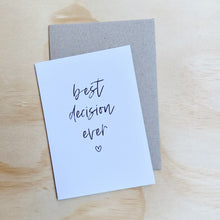 Load image into Gallery viewer, BEST DECISION EVER CARD
