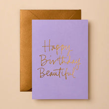 Load image into Gallery viewer, Happy Birthday Beautiful Card
