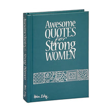 Load image into Gallery viewer, Awesome Quotes for Strong Women Book
