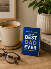 Load image into Gallery viewer, For the Best Dad Ever Book
