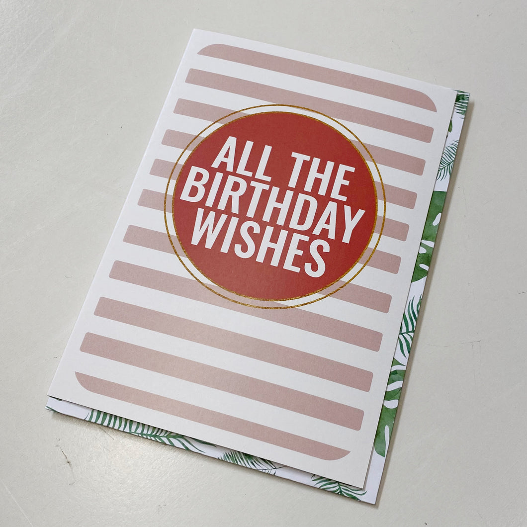 ALL THE BIRTHDAY WISHES CARD