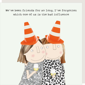 ROSIE BAD INFLUENCE CARD