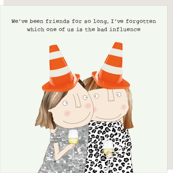 ROSIE BAD INFLUENCE CARD